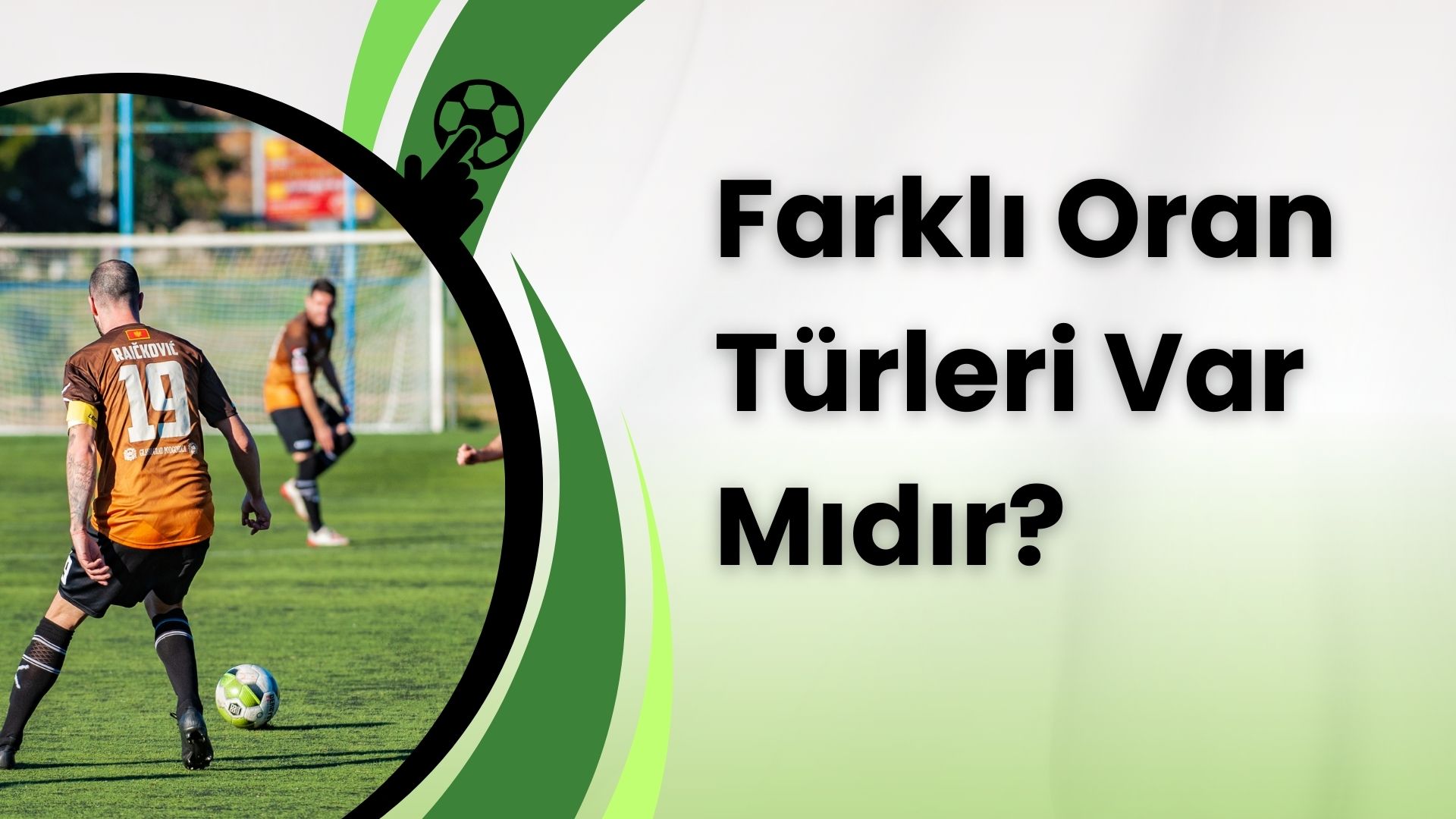 Farklı Oran Türleri Var Mıdır