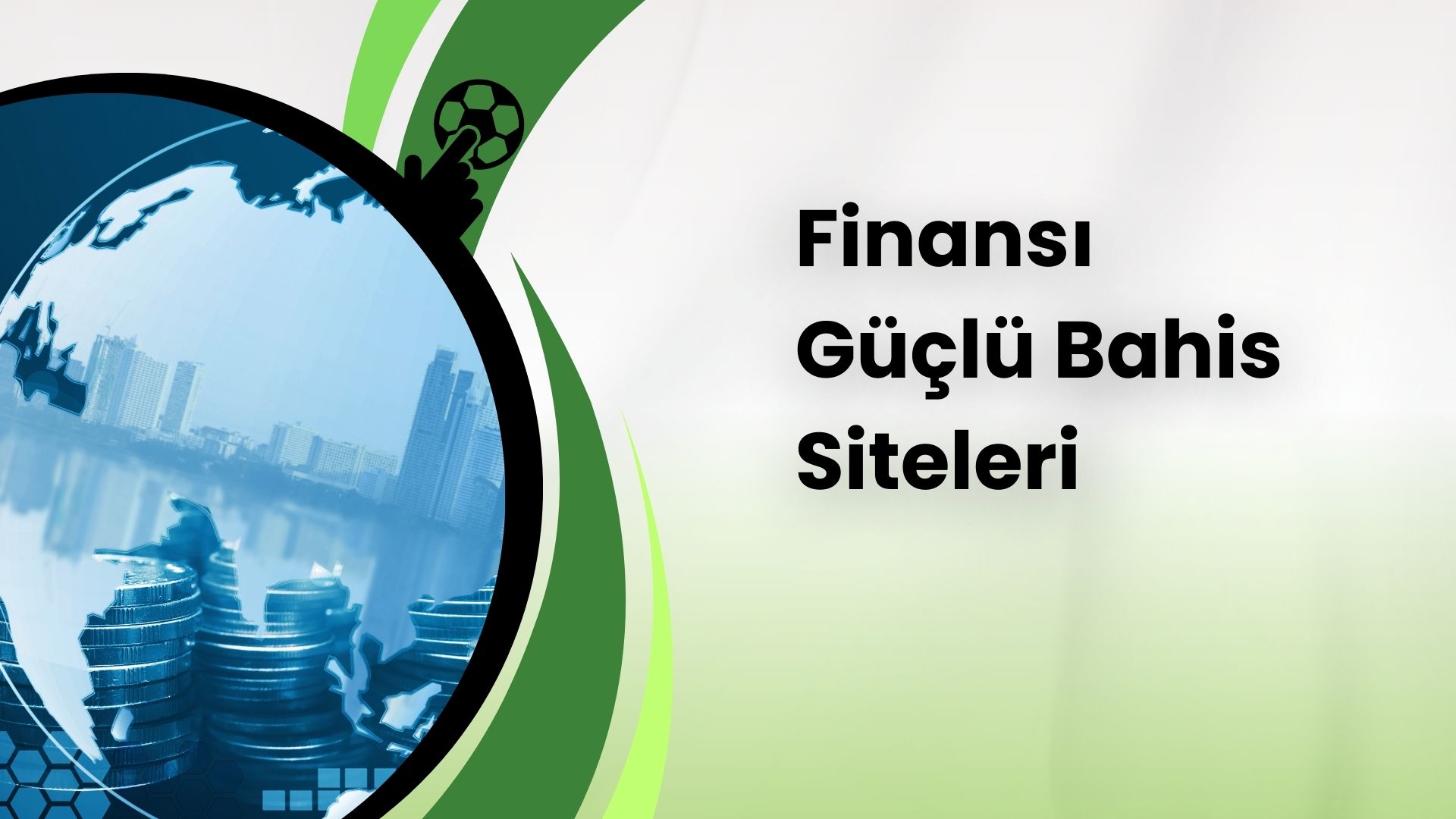 Finansı Güçlü Bahis Siteleri
