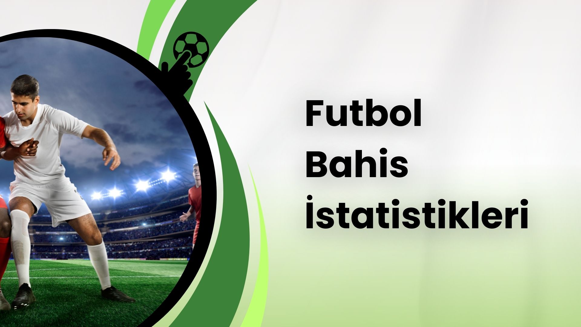 Canlı Futbol Bahis İstatistikleri Nereden Yayınlanır?